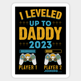 I leveled up to daddy 2023 player 1 player 2 joining.... Gaming Sticker